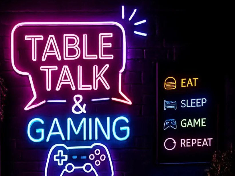 Table Talk and Gaming