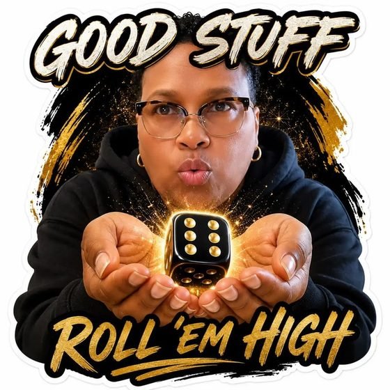 Good Stuff — Roll 'em High